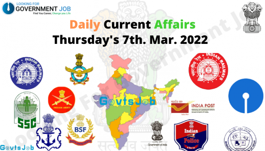 Daily Current Affairs, Thursday's 7th. 2022
